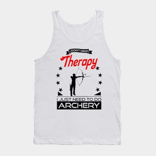 Arching - Better Than Therapy Gift For Archers Tank Top